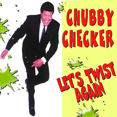 Chubby Checker/Let's Twist Again
